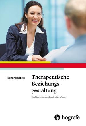 Cover of the book Therapeutische Beziehungsgestaltung by Arnold Lohaus, Anke Beyer