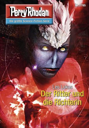 Book cover of Perry Rhodan 2785: Der Ritter und die Richterin