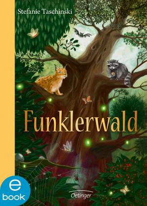 Cover of the book Funklerwald by C. J. Daugherty, Carolin Liepins