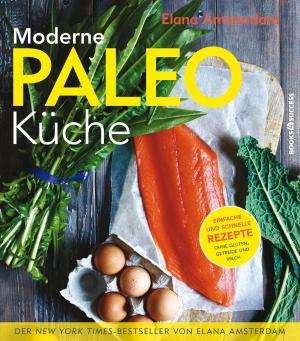 Cover of the book Moderne Paleo-Küche by Andrea Ballschuh, Elmar Mai