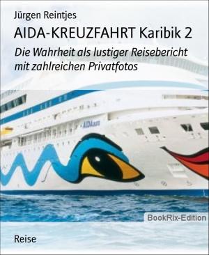 Cover of the book AIDA-KREUZFAHRT Karibik 2 by Anna Martach