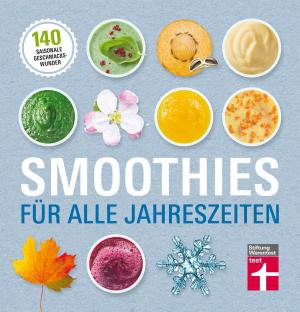 Cover of the book Smoothies für alle Jahreszeiten by Isabell Pohlmann