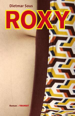 Cover of the book Roxy by Robert Scott Leyse