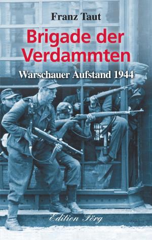 Cover of Brigade der Verdammten - Warschauer Aufstand 1944