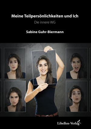 Cover of the book Meine Teilpersönlichkeiten und Ich by Georgia Fröhling