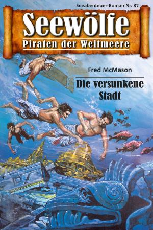 Book cover of Seewölfe - Piraten der Weltmeere 87