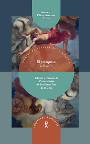 Cover of the book El precipicio de Faetón by Luis de Ulloa y Pereira