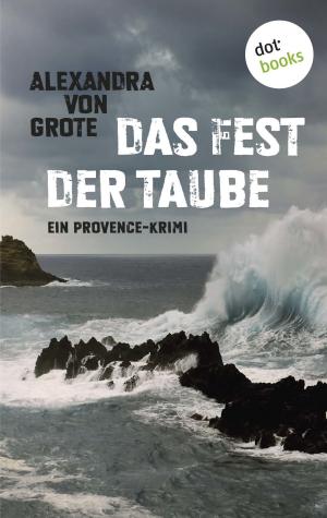 Cover of Das Fest der Taube: Ein Provence-Krimi - Band 3