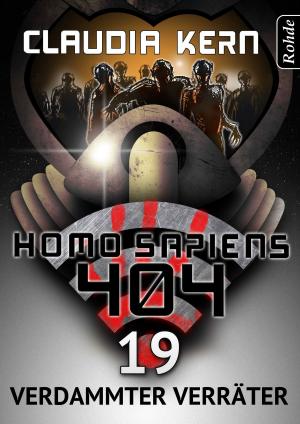 Cover of the book Homo Sapiens 404 Band 19: Verdammter Verräter by Andrea Bottlinger