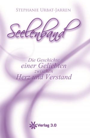 Cover of the book Seelenband by Stephanie Urbat-Jarren