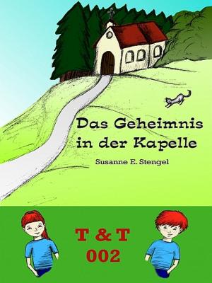Cover of the book T & T 002 - Das Geheimnis in der Kapelle by Saskia Louis