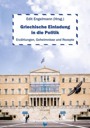 Cover of the book Griechische Einladung in die Politik by Brigitte Münch