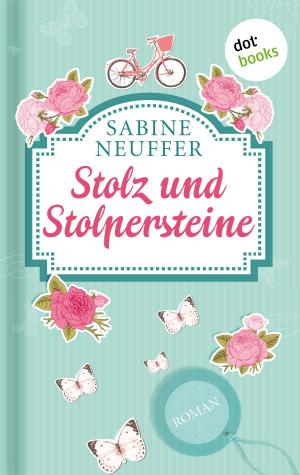 Cover of the book Stolz und Stolpersteine by Mike Bennett