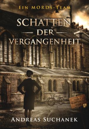 Cover of the book Ein MORDs-Team - Band 5: Schatten der Vergangenheit (All-Age Krimi) by Sascha Vennemann, Allan J. Stark