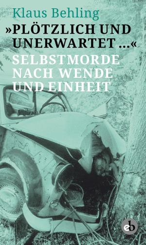 Cover of the book "Plötzlich und unerwartet …" by Christiane  Reymann, Wolgang Gehrcke