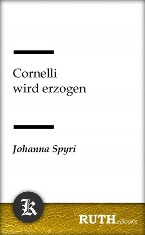 Cover of the book Cornelli wird erzogen by Charlotte Brontë