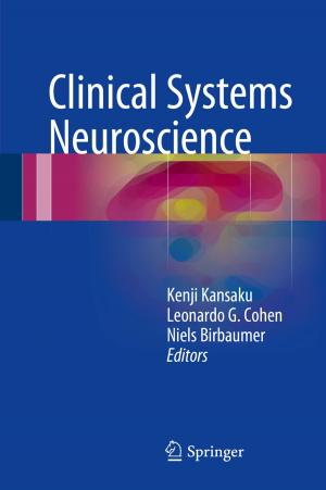 Cover of the book Clinical Systems Neuroscience by Morikazu Onji, Sk. Md. Fazle Akbar
