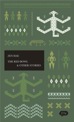 Cover of the book The Red Bowl & Other Stories by Nukila Amal, Gudrun Ingratubun, Eddin Khoo