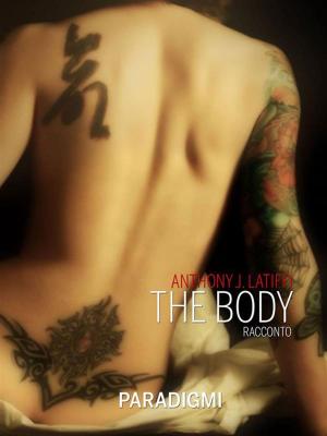 Cover of the book The Body by Stefano Crivelli