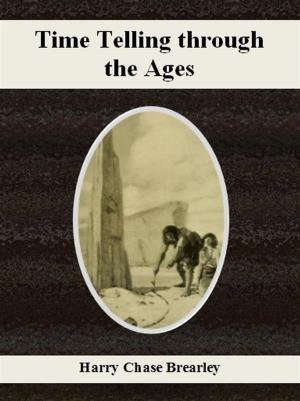 Cover of the book Time Telling through the Ages by Steve Ruskin