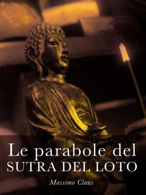 Cover of the book Le parabole del Sutra del Loto by Kakuzō Okakura, Natalio Cardoso