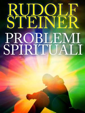 Cover of the book Problemi Spirituali by Pier Franco Belmonte