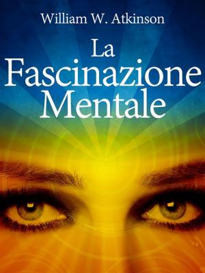 Book cover of La Fascinazione Mentale