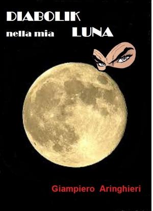 Cover of Diabolik nella mia ...Luna