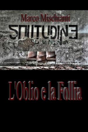 Cover of the book L'Oblio e la Follia by William Maughan