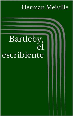 Cover of the book Bartleby, el escribiente by Gerhart Hauptmann