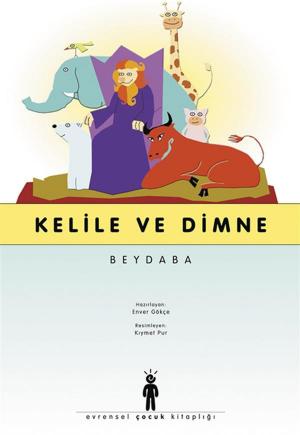 Cover of the book Kelile ve Dimme by Müslim Çelik