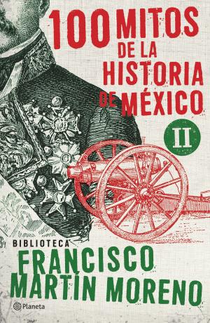 Cover of the book 100 mitos de la historia de México 2 by J.D. Barker, Dacre Stoker