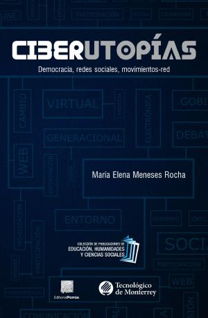 Cover of the book CiberUtopías : Democracia, redes sociales, movimientos-red by MultiWatch