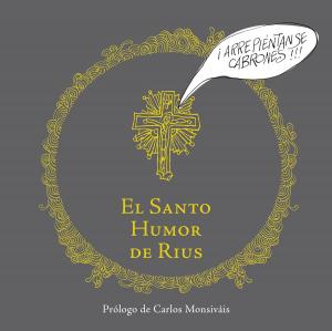 Book cover of El santo humor de Rius (Colección Rius)