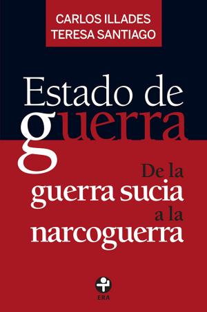 Cover of the book Estado de guerra by Fernando Benítez