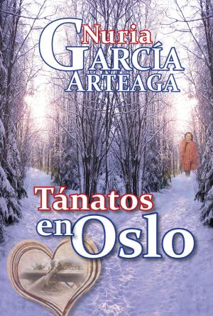 Cover of the book Tanatos en Oslo by Nuria Garcia Arteaga