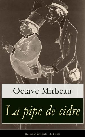 Cover of the book La pipe de cidre (L'édition intégrale - 23 titres) by Jack London