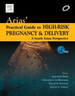 Cover of the book Arias' Practical Guide to High-Risk Pregnancy and Delivery - E-Book by Lee Ann Remington, OD, MS, FAAO, Denise Goodwin