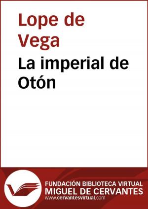 Cover of the book La imperial de Otón by Miguel de Cervantes