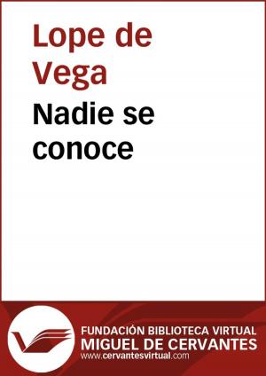Cover of the book Nadie se conoce by José Zorrilla