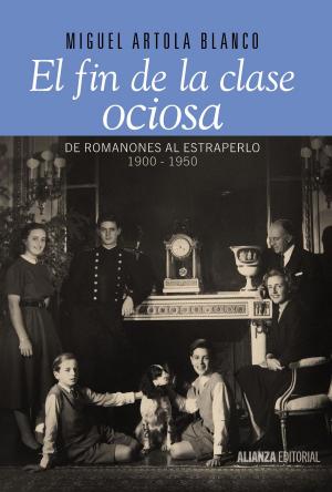 Cover of the book El fin de la clase ociosa by Vicente Blasco Ibáñez