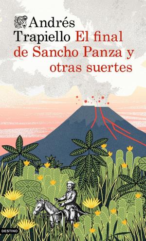 Cover of the book El final de Sancho Panza y otras suertes by Megan Maxwell