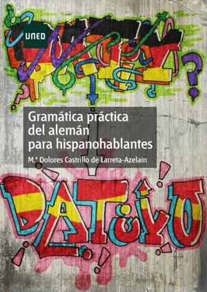 Cover of the book Gramática práctica de alemán para hispanohablantes by Esteban Vázquez Cano (Coord.)