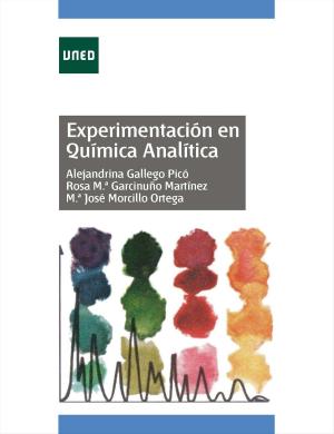 Cover of the book Experimentación en Química analítica by Antonio Colmenar Santos, Eduardo Collado Fernández, Manuel Alonso Castro Gil, David Borge Diez