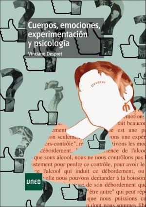 Cover of the book Cuerpos, emociones, experimentación y psicología by UNED