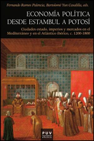Cover of the book Economía política desde Estambul a Potosí by Manuel Ahumada Lillo