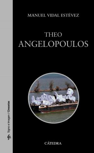 Cover of the book Theo Angelopoulos by José Antonio Piqueras
