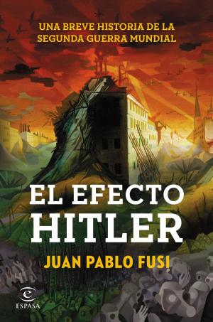 Cover of the book El efecto Hitler by Silvia García Ruiz