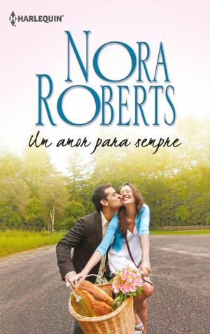 Cover of the book Um amor para sempre by Sarah Morgan