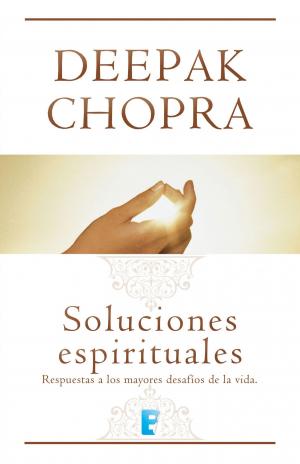 Cover of the book Soluciones espirituales by Deepak Chopra